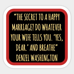 Denzel washington quote Sticker